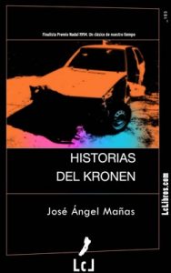Historias del Kronen – José Ángel Mañas [ePub & Kindle]