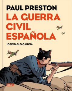 La Guerra Civil española (versión gráfica) – Paul Preston, José Pablo García [ePub & Kindle]