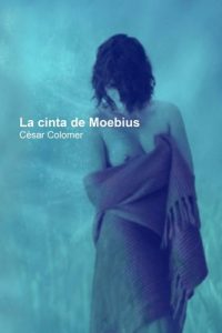 La cinta de Moebius – César Cólomer [ePub & Kindle]