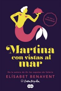 Martina con vistas al mar (Horizonte Martina 1) – Elísabet Benavent [ePub & Kindle]