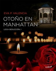 Otoño en Manhattan (Loca seducción #1) – Eva P. Valencia [ePub & Kindle]