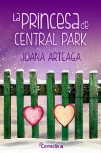 La princesa de Central Park – Joana Arteaga [ePub & Kindle]