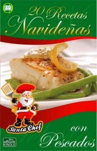 20 Recetas navideñas con pescados (Colección Santa Chef) – Mariano Orzola [ePub & Kindle]