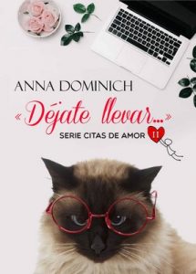 Déjate llevar… (Citas de Amor nº 2) – Anna Dominich [ePub & Kindle]