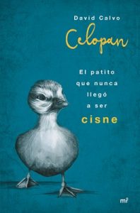 El patito que nunca llegó a ser cisne – Celopan [ePub & Kindle]