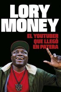 El youtuber que llegó en patera – Lory Money [ePub & Kindle]