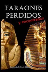 Faraones perdidos (y encontrados) – Benjamín Collado Hinarejos [ePub & Kindle]