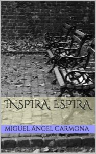 Inspira, espira – Miguel Ángel Carmona [ePub & Kindle]