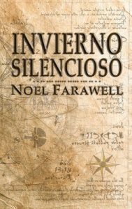 Invierno Silencioso (La aventuras del Pollo Guerrero nº 3) – Noel Farawell [ePub & Kindle]