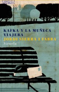 Kafka y la muñeca viajera – Jordi Sierra i Fabra [ePub & Kindle]