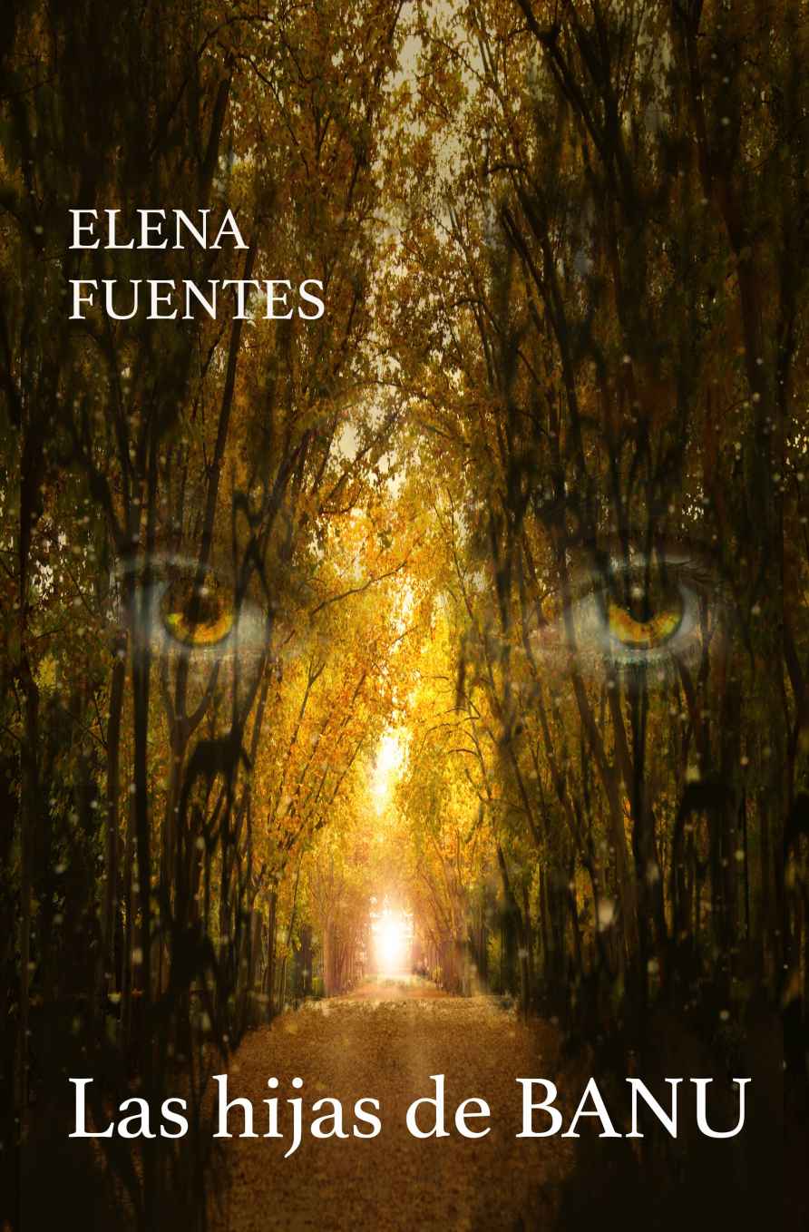 Las hijas de Banu – Elena Fuentes Moreno [ePub & Kindle]