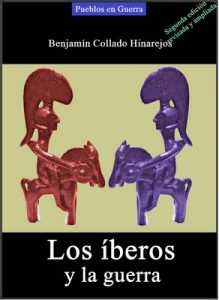 Los íberos y la guerra – Benjamín Collado Hinarejos [ePub & Kindle]