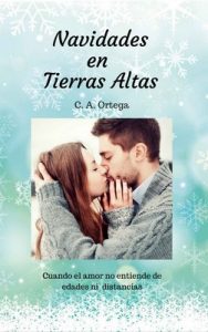 Navidades en Tierras Altas – C. A. Ortega [ePub & Kindle]