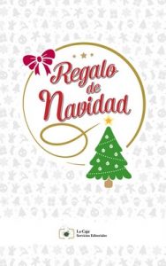 Regalo de Navidad – Luis Rosas Sanchez, José Javier De Aquino Blancarte [ePub & Kindle]