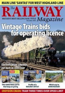 The Railway Magazine UK – December, 2016 [PDF]