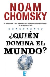¿Quién domina el mundo? – Noam Chomsky [ePub & Kindle]