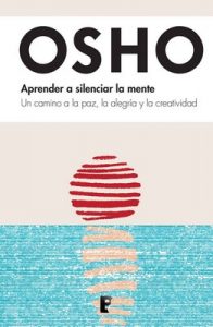 Aprender a silenciar la mente – Osho [ePub & Kindle]