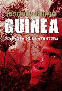 Guinea: Más allá de la aventura – Fernando Gamboa [ePub & Kindle]