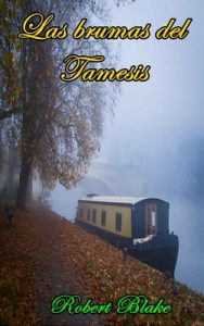 Las brumas del Támesis – Robert G. Blake [ePub & Kindle]