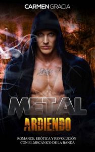 Metal Ardiendo – Carmen Gracia [ePub & Kindle]
