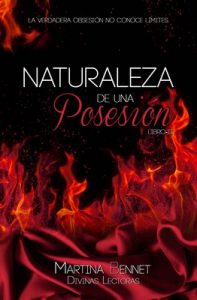 Naturaleza de una Posesión: Libro 2 (Naturaleza de una Obsesión) – Martina Bennet [ePub & Kindle]
