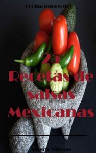 25 Recetas de Salsas Mexicanas (Cocina para Todos nº 1) – Alberto Villegas [ePub & Kindle]