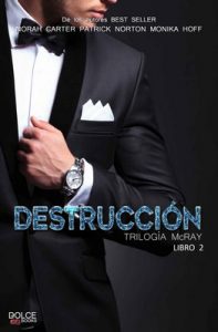 Destrucción 2 (Saga McRay) – Norah Carter, Monika Hoff [ePub & Kindle]