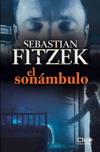 El sonámbulo – Sebastian Fitzek [ePub & Kindle]