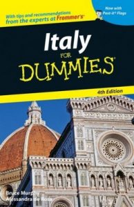 Italy for Dummies (4th Edition) – Bruce Murphy, Alessandra de Rosa [PDF] [English]