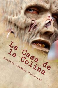 La Casa de la Colina – Roberto Jiménez Muncharaz [ePub & Kindle]