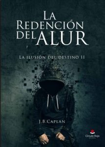 La redención del Alur (La ilusión del destino nº 2) – J.B.Caplan [ePub & Kindle]
