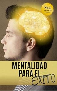 Mentalidad Para El Éxito – Jose Manuel Portillo [ePub & Kindle]