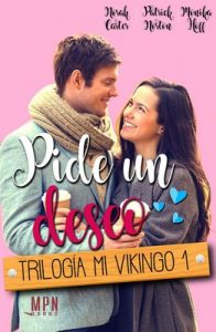 Pide un deseo (El Vikingo nº 1) – Norah Carter, Monika Hoff [ePub & Kindle]