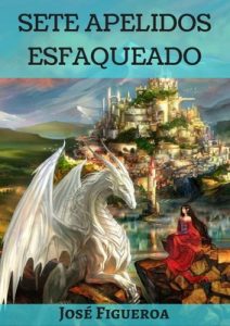 Sete apelidos esfaqueado – José Figueroa [ePub & Kindle] [Galician]