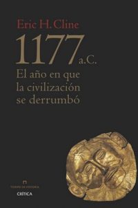1177 a. C.: El año en que la civilización se derrumbó – Eric H. Cline [ePub & Kindle]