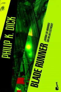 Blade Runner: ¿Sueñan los androides con ovejas eléctricas? – Philip K. Dick [ePub & Kindle]
