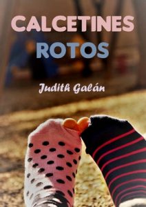 Calcetines rotos – Judith Galán [ePub & Kindle]