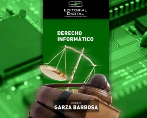 Derecho informático – Roberto Garza Barbosa [ePub & Kindle]