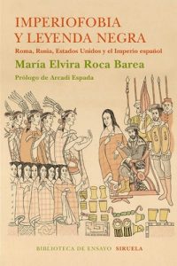 Imperiofobia y Leyenda Negra – María Elvira Roca Barea [ePub & Kindle]