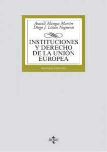 Instituciones y Derecho de la Unión Europea (Derecho – Biblioteca Universitaria De Editorial Tecnos) – Araceli Mangas Martín, Diego J. Liñán Nogueras [ePub & Kindle]