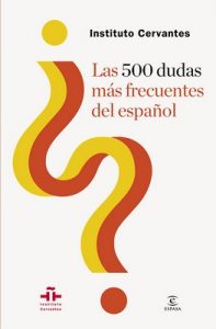 Las 500 dudas más frecuentes del español – Instituto Cervantes [ePub & Kindle]
