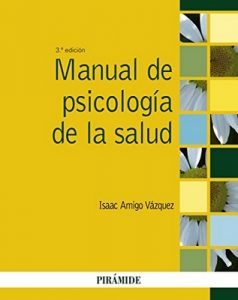Manual de psicología de la salud – Isaac Amigo Vázquez [ePub & Kindle]