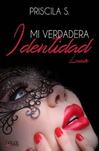 Mi verdadera identidad – Priscila S. [ePub & Kindle]