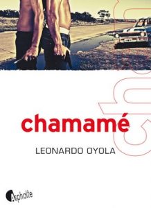 Chamamé – Leonardo Oyola [French] [ePub & Kindle]