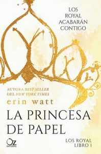 La princesa de papel (Los Royal nº 1) – Erin Watt [ePub & Kindle]