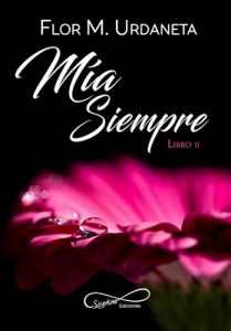 Mía Siempre: Volume 2 – Flor M. Urdaneta [ePub & Kindle]