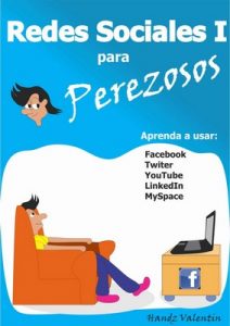 Redes Sociales I para Perezosos (Redes Sociales para Perezosos nº 1) – Handz Valentin [ePub & Kindle]