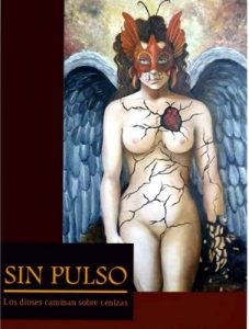 Sin pulso: Los dioses caminan sobre cenizas – José Luis Mera Córdoba [ePub & Kindle]