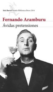 Ávidas pretensiones – Fernando Aramburu [ePub & Kindle]