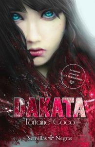 Dakata: La esperada precuela de La Portadora – Lorraine Cocó [ePub & Kindle]
